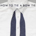 How To Tie a Bow Tie